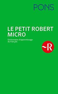 PONS Le petit Robert Micro: Dictionnaire d'apprentissage de la langue française