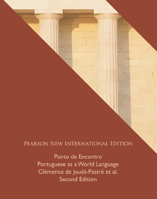 Ponto de Encontro: Portuguese as a World Language; Clemence De Jouet-Pastre; 2013