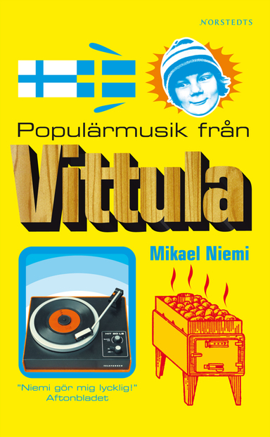 Populärmusik från Vittula; Mikael Niemi; 2012