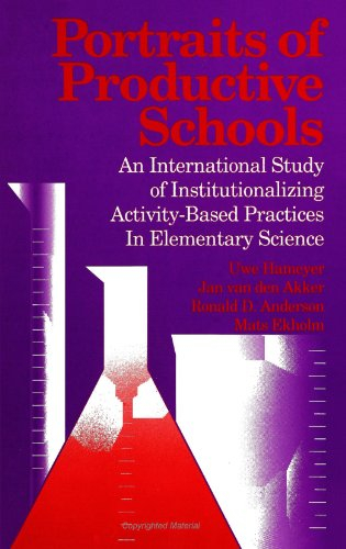 Portraits of Productive Schools; Uwe Hameyer, Jan van den Akker, Ronald D. Anderson, Mats Ekholm; 1995