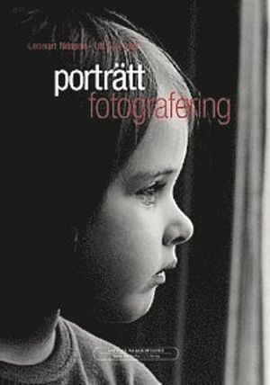 Porträttfotografering; Lennart Nilsson, Ulf Sjöstedt; 1999