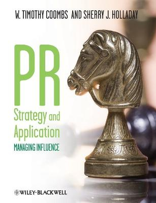 PR Strategy and Application; W. Timothy Coombs; 2009