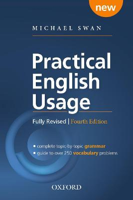 Practical English Usage, 4th edition: Paperback; Michael Swan; 2016