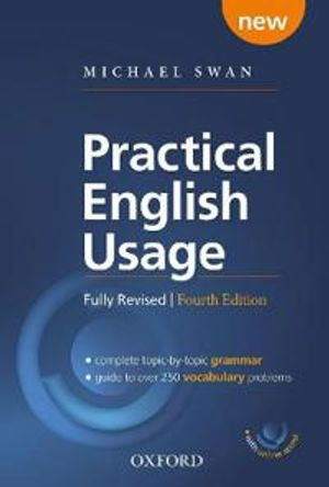 Practical English Usage; Michael Swan; 2016