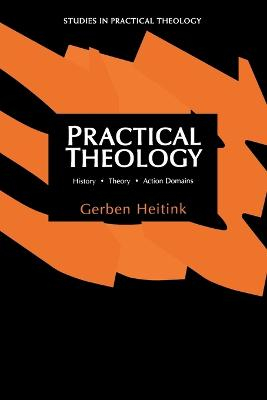 Practical Theology; Gergen Heitink; 1999