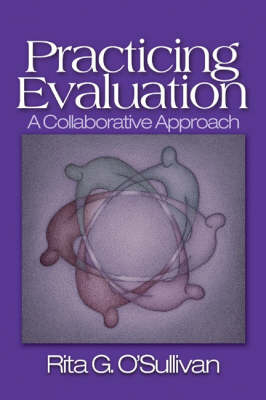 Practicing Evaluation; Rita G. O'Sullivan; 2004