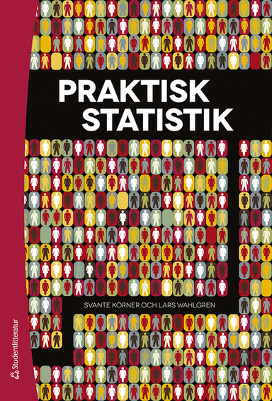 Praktisk statistik; Svante Körner, Lars Wahlgren; 2012