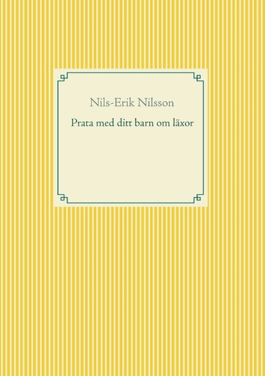 Prata med ditt barn om läxor; Nils-Erik Nilsson; 2019