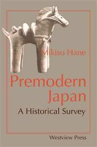 Premodern Japan; Mikiso Hane; 1990