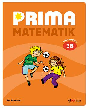 Prima Matematik 3B Grundbok; Åsa Brorsson; 2011