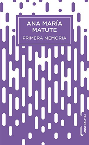 Primera memoria Austral MiniVolym 1; Ana María Matute; 2010