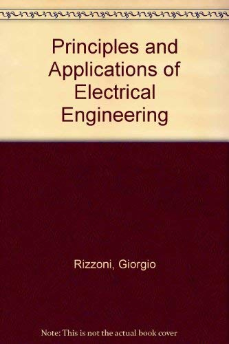 Principles and applications of electrical engineering; Giorgio Rizzoni; 2004