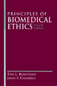 Principles of Biomedical Ethics; Beauchamp; 1994