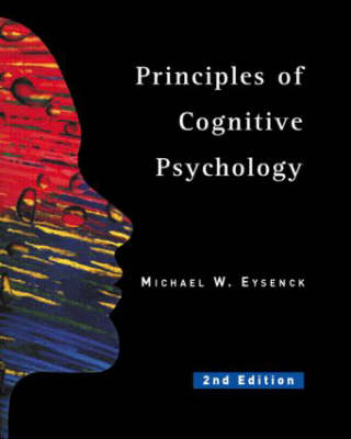 Principles Of Cognitive Psychology; Michael W Eysenck; 2001