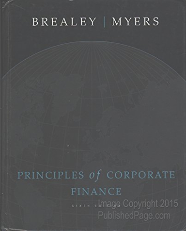 Principles of Corporate Finance w/ Student CD-ROM; Richard Brealey, Stewart Myers; 1999