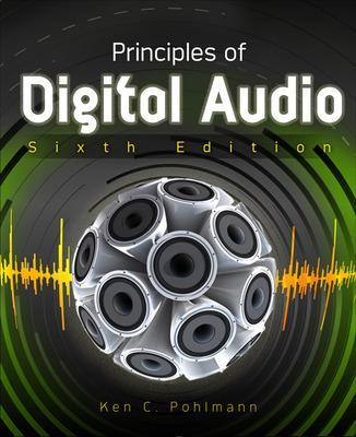 Principles of Digital Audio; Ken C Pohlmann; 2010