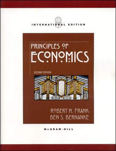 Principles of Economics; Robert H. Frank, Ben Bernanke; 2003