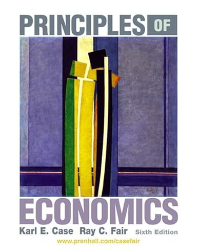 Principles of Economics; Karl E. Case; 2005