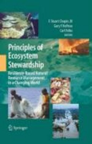 Principles of Ecosystem Stewardship; F Stuart Chapin Iii, Gary P Kofinas, Carl Folke; 2009