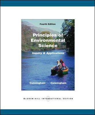 PRINCIPLES OF ENVIRONMENTAL SCIENCE; William P. Cunningham, Mary Ann Cunningham; 2008