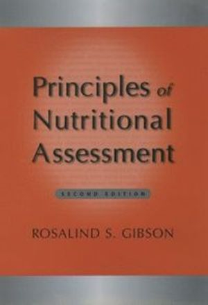 Principles of Nutritional Assessment; Rosalind S Gibson; 2005