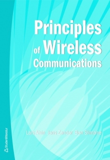 Principles of Wireless Communications; Lars Ahlin, Jens Zander, Ben Slimane; 2006