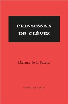 Prinsessan de Clèves; Madame de La Fayette; 2018