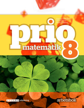 Prio Matematik 8 Arbetsbok; Katarina Cederqvist, Stefan Larsson, Patrik Gustafsson; 2019