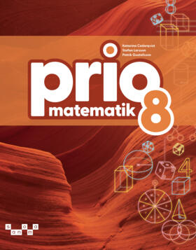 Prio Matematik 8 grundbok; Katarina Cederqvist, Stefan Larsson, Patrik Gustafsson; 2025