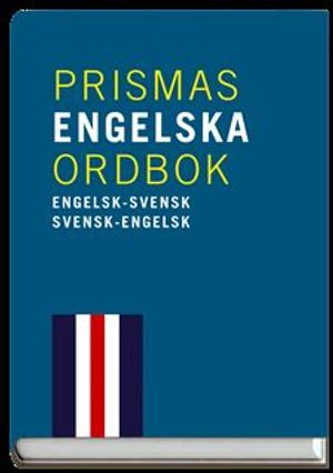 Prismas engelska ordbok : Engelsk-svensk/svensk-engelsk ca 90 000 ord och fraser; Anon; 2004