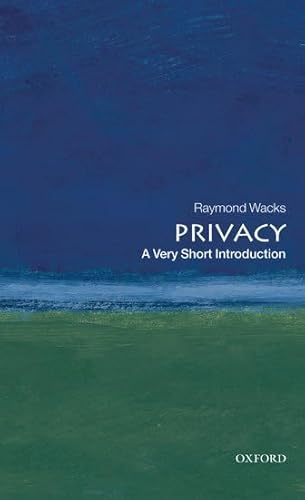 Privacy; Raymond Wacks; 2010