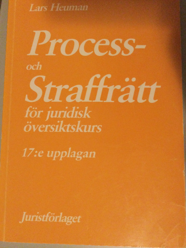 Process- och straffrätt för juridisk översiktskurs; Lars Heuman; 1994