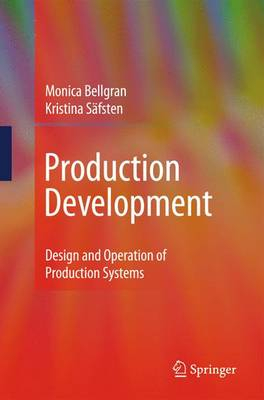 Production Development; Monica Bellgran, Eva Kristina Sfsten; 2014