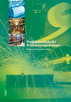 Produktionsprocessen Faktabok; Dario Aganovic, Peter Johnsson; 2006