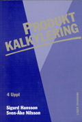 Produktkalkylering; Sigurd Hansson, Sven-Åke Nilsson; 1999