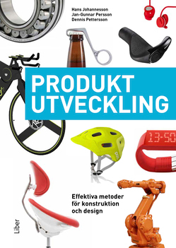 Produktutveckling; Hans Johannesson, Jan-Gunnar Persson, Dennis Pettersson; 2013