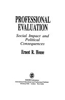 Professional Evaluation; Ernest R. House; 1993