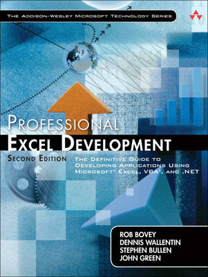 Professional Excel Development: The Definitive Guide to Developing Applications Using Microsoft Excel, VBA, and .NET; Rob Bovey, Dennis Wallentin, Stephen Bullen, John Green; 2009