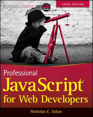 Professional JavaScript for Web Developers; Nicholas C. Zakas; 2012