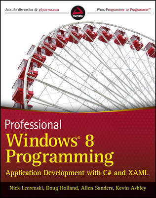 Professional Windows 8 Programming; Stephen Chen, Pelle Snickars, Nick Lecrenski; 2013