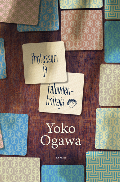 Professori ja taloudenhoitaja; Yoko Ogawa; 2016