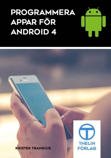 Programmera Appar för Android 4; Krister Trangius; 2014