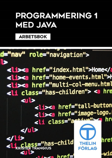 Programmering 1 med Java - Arbetsbok; Krister Trangius; 2014