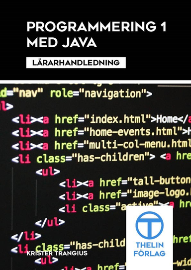 Programmering 1 med Java - Lärarhandledning; Krister Trangius; 2014