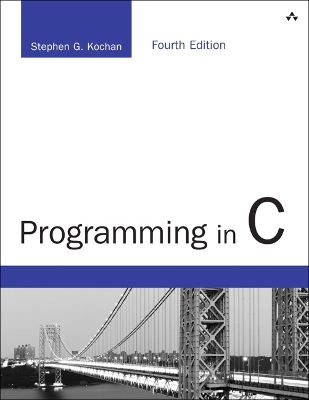 Programming in C; Stephen G Kochan; 2014