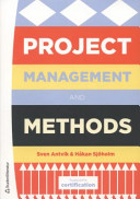 Project management and methods; Sven Antvik, Håkan Sjöholm; 2012