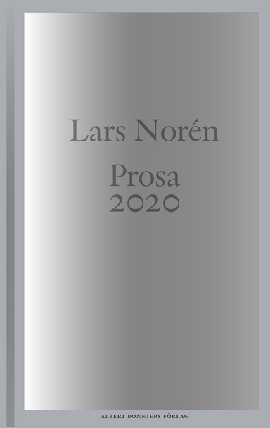 Prosa 2020; Lars Norén; 2022