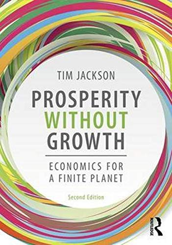 Prosperity without Growth; Tim Jackson; 2016