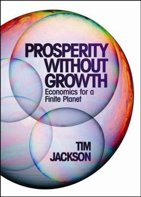 Prosperity without Growth; Tim Jackson; 2009