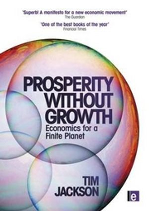 Prosperity without Growth; Tim Jackson; 2011